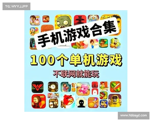 精选十款单机手游推荐满足不同类型玩家的多样游戏乐趣 精选十款单机手游推荐满足不同类型玩家的多样游戏乐趣