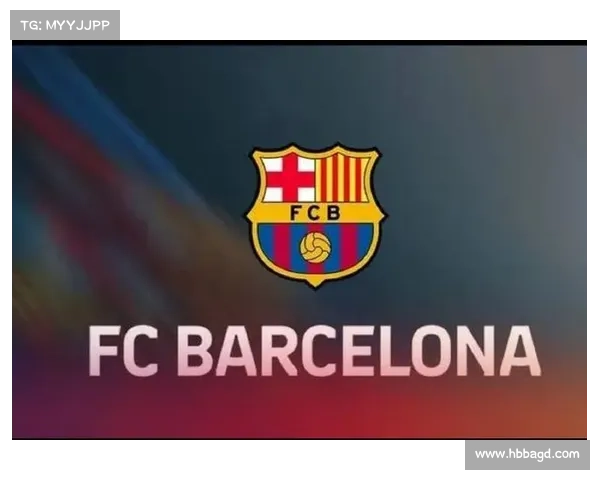 巴塞罗那更换队徽的五大原因解析及其背后深层意义